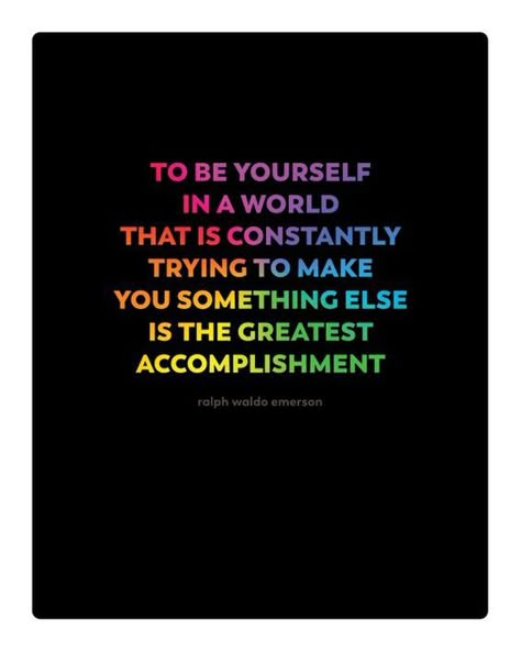 Be yourself Lgbtq Poster, Gay Pride Quotes, Gay Quotes, Pride Quotes, Lgbt Quotes, Ralph Waldo Emerson Quotes, Lgbtq Quotes, Emerson Quotes, Lgbt Memes