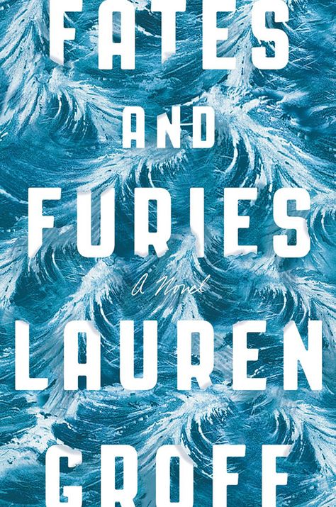 'Fates and Furies' by Lauren Groff (Riverhead) Fates And Furies, Best Fiction Books, Handwritten Text, Fallen Book, National Book Award, Beautiful Book Covers, Book Awards, Literary Fiction, The New Yorker