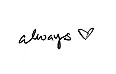 Always Tattoo Font, Always Tattoo, Makeup Images, Tattoo Font, October 2, Picture Tattoos, Pretty Quotes, New Tattoos, Tatting