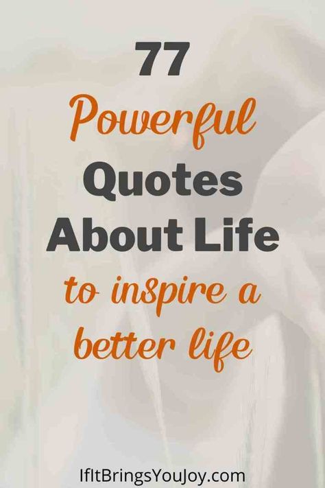 Want to be inspired toward a better life? Click here to start with these 77 powerful quotes about life. Use them for inspiration and daily encouragement to work toward self-improvement and making your life better. These quotes remind us of the importance of our attitude and how we have the power to change our thoughts - thereby changing our life. Making Life Changes Quotes, The Power Of Love Quotes, Quotes About Changing Your Life, Changing Quotes Self, Power Quotes About Life, Inspirational Words Of Encouragement Motivation, Self Improvement Quotes Motivation, Being A Better Person Quotes, Positive Quotes For Work Encouragement