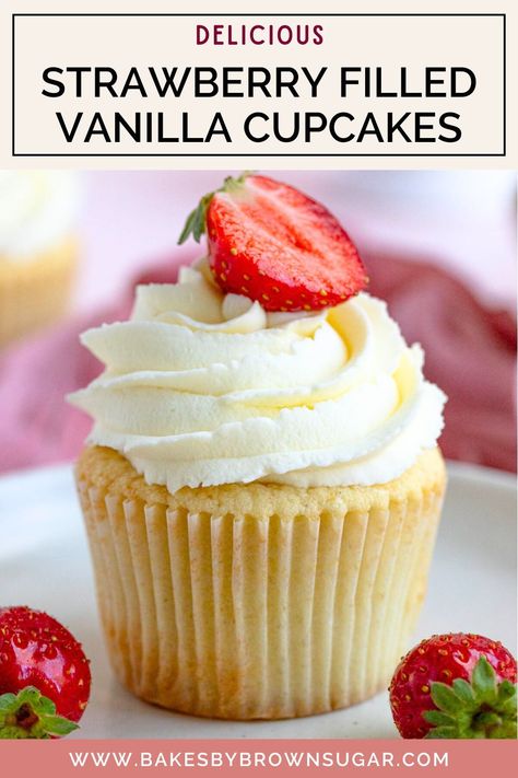 These delicious strawberry-filled cupcakes start with moist and fluffy vanilla cupcakes (made with vanilla bean), which are filled with homemade strawberry filling, and then topped with a swirl of vanilla buttercream frosting.  They're perfect for everyday or any special occasion. Get the recipe today at Bakes by Brown Sugar! Vanilla Cupcakes Recipe Easy, Vanilla Cupcakes With Strawberries, Homemade Strawberry Filling, Fluffy Vanilla Cupcake Recipe, Fluffy Vanilla Cupcakes, Strawberry Filled Cupcakes, Fluffy Vanilla Cake, Spring Recipes Dessert, Spring Dessert