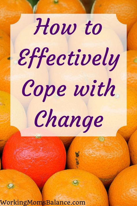 Coping With Change, Working Mom Tips, Life Change, Career Success, Coping Strategies, Work From Home Moms, Help People, Work Life Balance, Working Moms