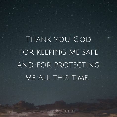 Keep Me Safe, Scripture Pictures, Thank You Lord, Thank You God, Thank God, Bible Quotes, Gratitude, All About Time, Bible