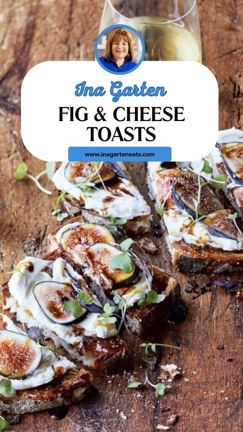 Ina Garten Fig & Cheese Toasts Fig And Cheese Toast, Fig Cheese, Fig And Goat Cheese, Cheese Toast Recipe, Fig Spread, Country Bread, Best Appetizer Recipes, Cheese Toast, Fresh Figs