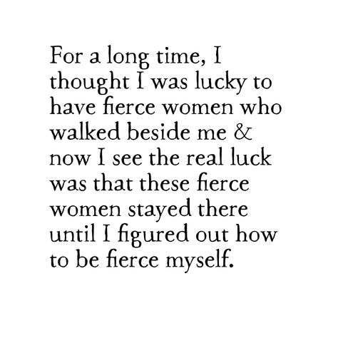 for a long time, I thought I was lucky to have fierce women who walked beside me & now I see the real luck was that these fierce women stayed there until I figured out how to be fierce myself. description wood species will vary according to what we have on hand average dimensions: 4" W x 5" H x 7/8" D each block is shaped & painted here in the studio with our unique bird & brush process: the final piece has 5 layers of paint & ink (including a secret hand written wish) making each an original st Freedom Quotes Women, Shes Fierce Quotes, I Come From A Long Line Of Strong Women, Fiery Quotes Woman, She’s Fierce Quotes, She Is Fierce Shirt, Fierce Quotes, Fierce Women, Soul Healing