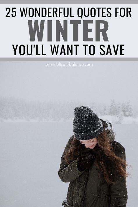 25 Wonderful Quotes and Sayings About Winter #winterquotes #wintersayings #wintercaptions #winter January Signs And Sayings, Winter Words Quotes, Love Cold Weather Quotes, It’s Cold Outside Quotes, January 31 Quotes, Winter Greetings Quotes, January Sayings Quotes, Winter Wishes Quotes, End Of Winter Quotes