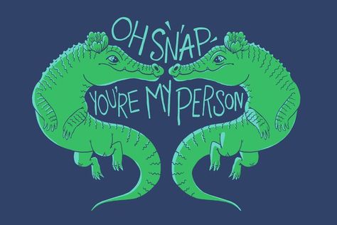 valentine, valentines, special someone, loved one, husband, wife, partner, boyfriend, girlfriend, love, blue, green, alligator, crocodile, heart, heart shaped, reptile Diy Alligator, Punny Illustrations, You're My Person, Alligator Crocodile, My Person, Oh Snap, Valentine Love, Love Blue, Boyfriend Girlfriend