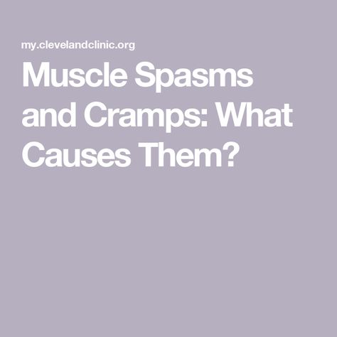 Muscle Spasms and Cramps: What Causes Them? Muscle Cramps, Muscle Cramps Remedies, Muscle Spasms Relief, Leg Cramps At Night, Spinal Decompression, Muscle Twitching, Cramps Relief, Leg Cramps, Muscle Weakness