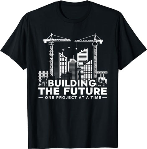 Great idea for a civil engineer, future engineer, someone with a engineering spirit, engineer professor, engineer student or any engineers who loves to build. Cool engineer slogan : "Building the future one project at a time" for someone who loves civil engineering. Motivational saying for civil engineer. Future Engineer, Engineering Civil, Engineer Shirt, Civil Engineer, Engineering Student, Sewing Design, Civil Engineering, Branded T Shirts, The Future