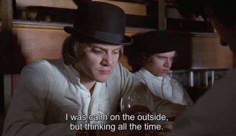 A Clockwork Orange Quotes, Clockwork Orange Quotes, Orange Quotes, Cinema Quotes, A Clockwork Orange, Tears For Fears, Movie Shots, Clockwork Orange, Film Quotes