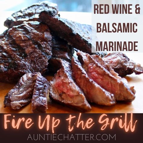 Red Wine & Balsamic Marinade - Auntie Chatter Red Wine Vinegar Steak Marinade, Red Wine Steak Marinade, Steak Marinade Balsamic Vinegar, Red Wine Vinegar Marinade, Balsamic Vinegar Marinade, Red Wine Marinade, Meat Marinade Recipes, Tenderloin Marinade, Balsamic Marinade