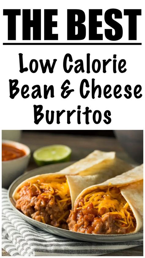 Low Carb Bean And Cheese Burrito, Bean And Chicken Burrito, Bean Wraps Healthy, Healthy Bean Burrito, High Protein Bean Burrito, Healthy Bean And Cheese Burrito, Low Calorie Burrito Recipes, Healthy Bean Burrito Recipe, Recipes With Refried Beans Healthy