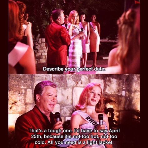 "...because it's not too hot not too cold. All you need is a light jacket." #perfectdate #april25 #misscongeniality #missrhodeisland Miss Congeniality Quotes, Miss Congeniality Movie, Chill Quotes, Miss Congeniality, The Perfect Date, Divorce Humor, Girl Memes, Too Cold, Perfect Date