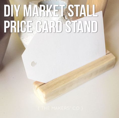 Quick and easy DIY market stall price card stand » The Makers Collective Craft Fair Price Signs Display Ideas, Vendor Price Signs, Market Stall Signage, Price Display Ideas, Price Signs Display Ideas, Market Price Signs, Diy Market Stall, Market Setup, Market Signage