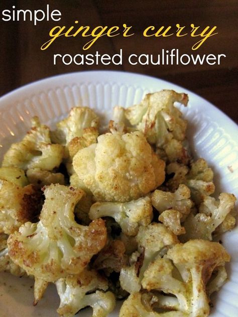 Simple & Healthy Ginger Curry Roasted Cauliflower Curry Roasted Cauliflower, Cauliflower Vegan, Peanut Butter Fingers, Butter Fingers, Roasted Cauliflower Recipes, Cauliflower Recipe, Ginger Recipes, Cauliflower Recipes, Quick Healthy