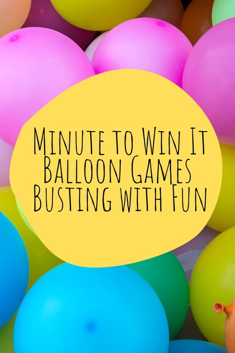 10 Best Balloon Games With Kids - Fun Party Pop Birthday Party Challenges Fun Games, Minute To Win It Balloon Games, Minute To Win It Relay Games, Minute To Win It Games With Balloons, Balloon Minute To Win It Games, Birthday Minute To Win It Games, Balloon Games For Kids Indoor Activities, Bible Minute To Win It Games, Balloon Games For Adults