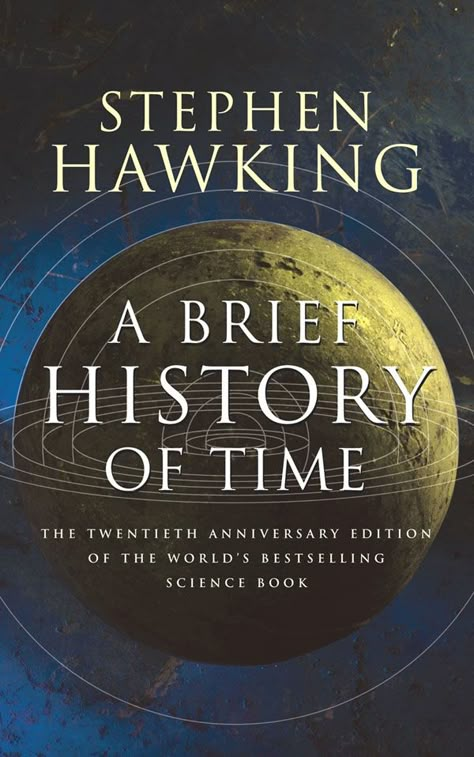 A Brief History of Time | 32 Books That Will Actually Change Your Life Ernst Hemingway, A Brief History Of Time, Brief History Of Time, History Of Time, Stephen Hawking, Book List, Book Worm, Reading Material, Science Books