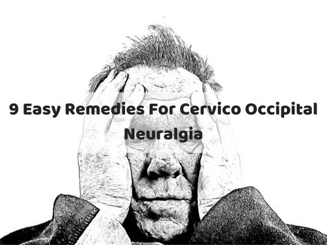 Occipital Neuralgia Relief, Occipital Headache, Migraine Remedy, Remedies For Headaches, Neck Headache, Headache Remedy, Neck Pain Exercises, Natural Migraine Relief, Occipital Neuralgia