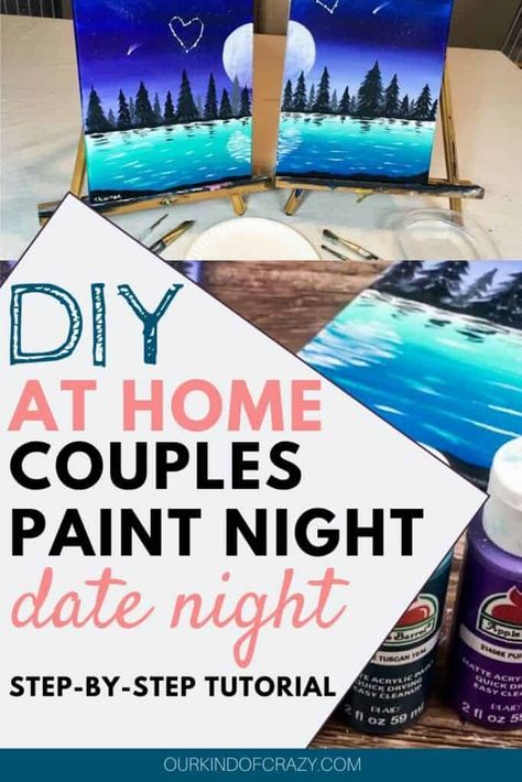 Couples Painting Date Night At Home: Paint & Sip Couple's Edition.  This post shares all the Paint & Sip Ideas you can DIY in your own home. Easy, step-by-step Do It Yourself painting party for couples to do at home. Don't forget the wine! #paintandsip #couplesnight #datenightideas #paintingdate Paint Together Couple, Painting Date Ideas At Home, Paint Canvas Date Night, At Home Couples Paint Night, Paint Night Ideas Couples, Painting With A Twist Ideas For Couples, Couples Painting Date Night, Couple Diy Paintings, Diy Painting Date Night