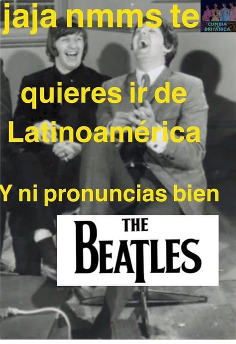 #wattpad #humor Soy la autora de "Memes sabor a eo" pero perdí la cuenta por babosa 😔 #1 the Beatles 05/11/20 #1 Bowie 05/11/20 #1 Eo 22/11/29 #1 McLennon 22/11/20 John Lennon Paul Mccartney, Spanish Memes, Band Memes, Yellow Submarine, Ringo Starr, George Harrison, Bohemian Rhapsody, Freddie Mercury, Paul Mccartney