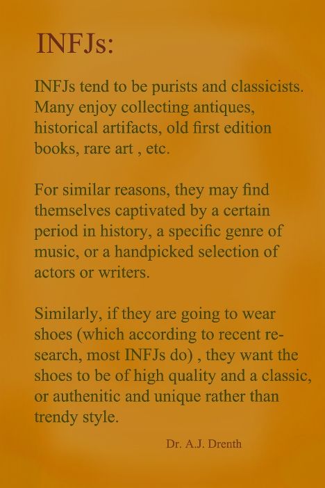 My shoes?   "... high quality, classic, authentic and unique." A reflection of self. Infj People In History, Infj Truths, Infj People, Myers Briggs Infj, People In History, Intj And Infj, Infj Type, Infj Mbti, Truths Feelings