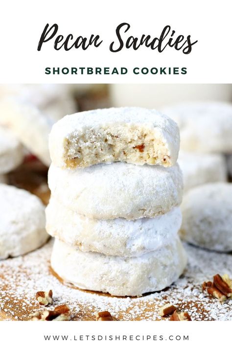 Pecan Sandies Shortbread Cookies Sandies Cookies, Powdered Sugar Cookies, Pecan Shortbread Cookies, Pecan Shortbread, Pecan Sandies, Russian Tea Cake, Mexican Wedding Cookies, Shortbread Cookie Recipe, Pecan Cookies