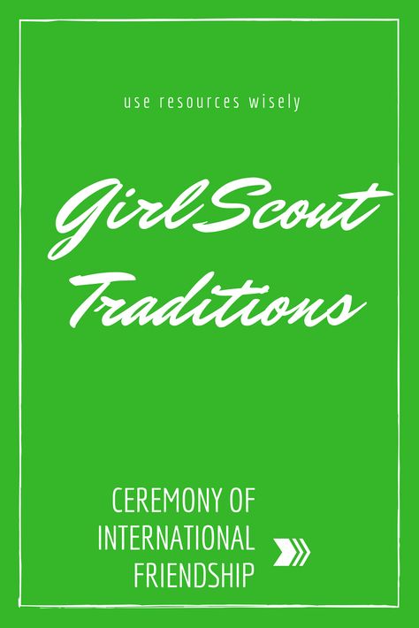 Girl Scout traditions - ceremony of international friendship for Thinking Day or Juliette Low's birthday Use Resources Wisely, Scouts Badges, Junior Girl Scout Badges, Girl Scout Songs, Bridging Ceremony, Girl Scout Bridging, Investiture Ceremony, Brownie Scouts, Girl Scout Badges