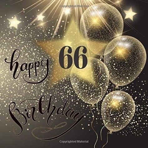 Happy 66th Birthday Wishes, 66th Birthday Quotes, Happy 41st Birthday Wishes, Happy 66th Birthday, Happy 41st Birthday, 66th Birthday, Happy 27th Birthday, Happy Birthday Cake Pictures, Birthday Image