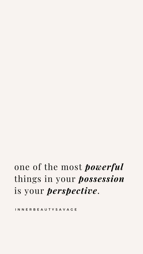 Perception Quotes, Christian Quotes Scriptures, Perspective Quotes, Happier Life, World One, Inner Beauty, Self Love Quotes, Quotes About Strength, Most Powerful