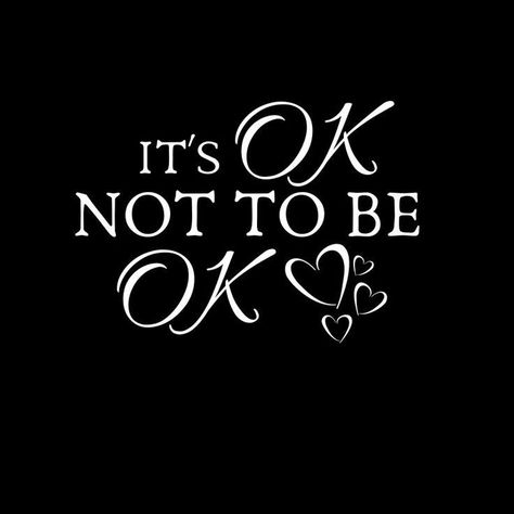 It’s Ok To Not Be Ok Quotes, It’s Okay Not To Be Ok, Its Ok Not To Be Ok, Button Quotes, Typography Quotes Inspirational, Study Gram, It Will Be Ok Quotes, Citation Encouragement, Loved By God