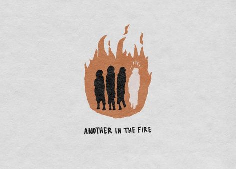 Another In The Fire, Art To Draw, Fire Illustration, Biblical Tattoos, Christian Illustration, Christian Graphics, Easter 2023, Journal Bible, Ayat Alkitab