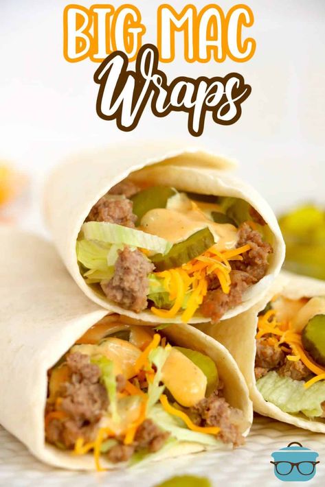 If you love the flavors of a Big Mac hamburger then you are going to love these Big Mac Wraps! All the flavors without the bun! Wrap Lunches For Work, Meals With Wraps, Cheeseburger Wraps Healthy, Healthy Burger Wrap, Yummy Wrap Recipes, Suppers On The Go, Low Carb Big Mac Wrap, Healthy Big Mac Burger, Big Mac Snack Wrap