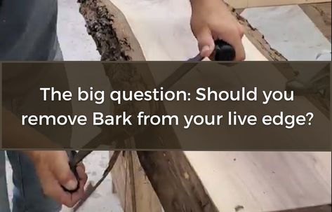 Should I remove the bark from my Live Edge Slab? Live Edge Counter, Live Edge Design, Live Edge Slabs, Custom Table Top, Distressing Wood, Custom Coffee Table, Live Edge Furniture, Live Edge Coffee Table, Rustic Bar