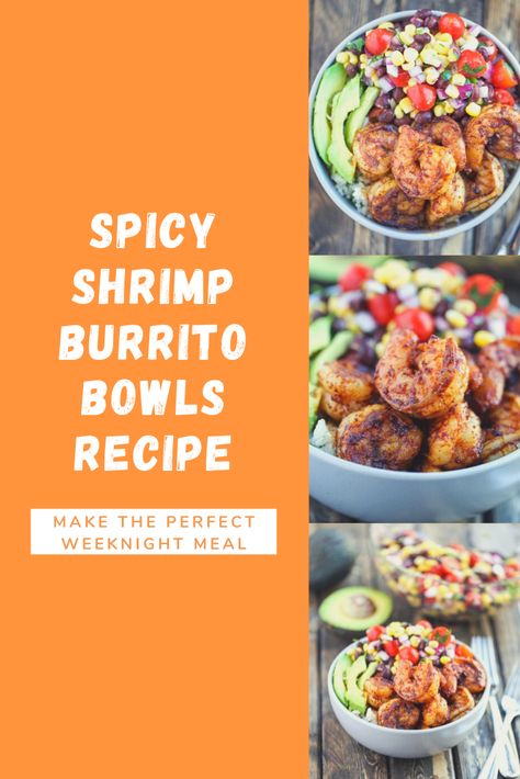 SPICY SHRIMP BURRITO BOWLS Spicy Burrito Bowl, Spicy Shrimp Rice Bowl, Spicy Shrimp Burrito Bowl, Spicy Shrimp Bowl, Shrimp Burrito Bowl Recipe, Shrimp Burrito Bowl, Old Fashioned Chili Recipe, Summertime Meals, Shrimp Burrito