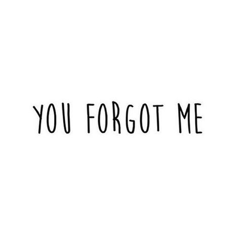 I Forgot I Only Exist When You Need Me, Forget Me Quotes, Do U Love Me Memes, How Much I Love You Memes Funny, Missing You Memes, I Miss You Memes, Entertaining Quotes, Best Love Quotes, All Quotes