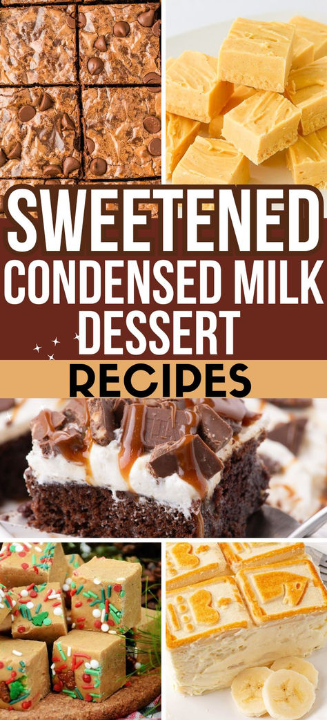 Photo collage of sweetened condensed milk recipes. Oatmeal Sweetened Condensed Milk Bars, Vegan Condensed Milk Desserts, Fudge Recipes Using Sweetened Condensed Milk, Baking With Sweetened Condensed Milk, What To Do With Leftover Sweetened Condensed Milk, Recipes With Sweet Condensed Milk, Recipe With Condensed Milk Easy, No Bake Condensed Milk Desserts, Pumpkin Fudge Condensed Milk