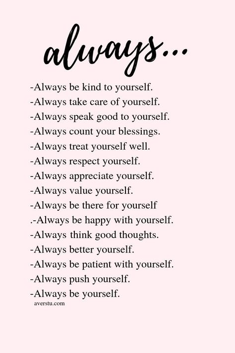 Always… – Pretty, Plus and Proud Vie Motivation, Self Love Affirmations, Positive Self Affirmations, Love Affirmations, Self Love Quotes, Be Kind To Yourself, Note To Self, Daily Affirmations, Affirmation Quotes