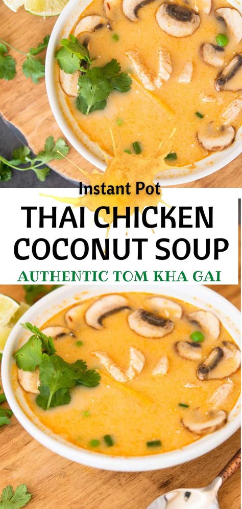 Tom Kha Soup Instant Pot, Thai Curry Soup Instant Pot, Thai Coconut Chicken Soup Instant Pot, Instant Pot Tom Kha Gai Soup, Thai Chicken Soup Instant Pot, Tom Kha Gai Soup Thai Style, Lemon Grass Chicken Soup, Chicken Tom Kha Soup, Lemon Grass Recipes Chicken Thai Coconut Soup