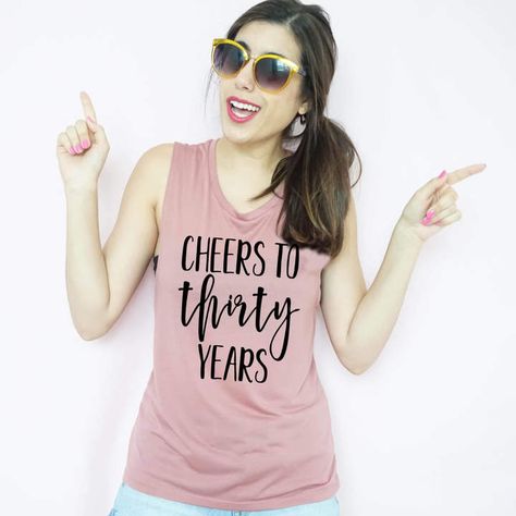 Etsy Cheers to Thirty Years Muscle Tank, S-XL, Workout Tank,Birthday Shirt, Birthday Tank, 30th birthday Birthday Ideas For Women, Women In Their 30s, Birthday Tanks, 30th Birthday Shirts, Bachelorette Shirt, Turning 30, Pub Crawl, Bach Party, Bachelorette Party Shirts