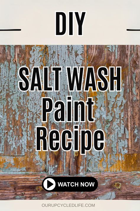 How To Salt Paint, How To Make Salt Paint, Diy Salt Wash Paint Recipe, Chalk Paint Wash Technique, Salt Wash Paint Recipe, Patina Paint Techniques, Salt Wash Paint Furniture Diy, Diy White Wash Wood, Paint Techniques Furniture