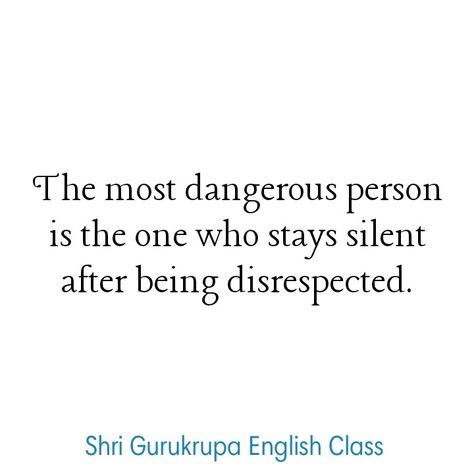 Silent Person Quotes, Being Disrespected, Silent People, Dangerous Person, Healing Era, Own Quotes, English Class, Self Love, The One