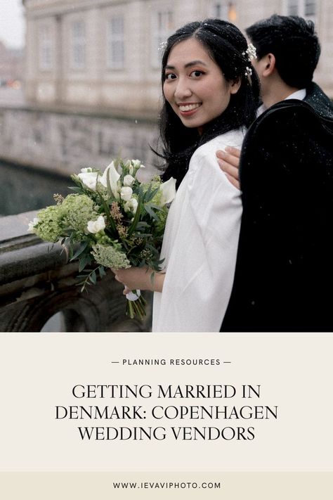 Getting Married in Copenhagen Denmark Elopement, Wedding Copenhagen, Copenhagen Elopement, Copenhagen Things To Do, Denmark Wedding, Copenhagen Wedding, Europe Elopement, Elopement Tips, Denmark Fashion