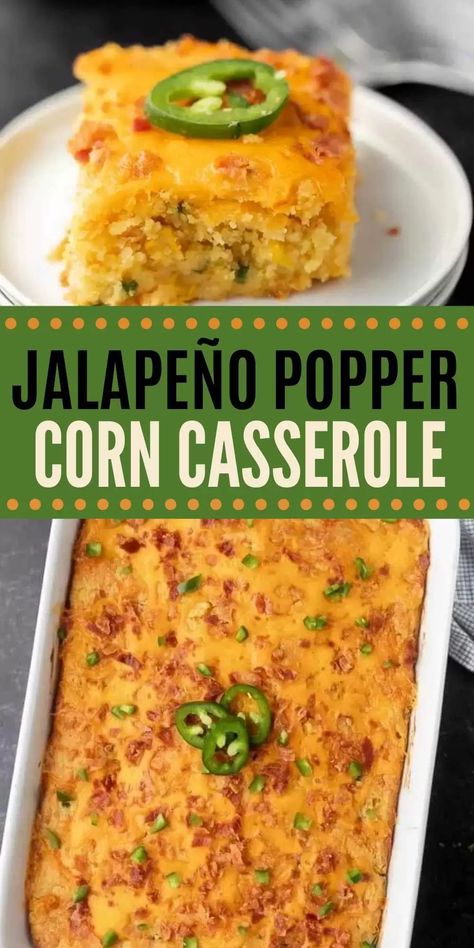 Jalapeño Popper Corn Casserole - Jalapeno Corn Casserole Jalapeño Popper Cornbread, Jalapeño Corn Casserole, Cheddar Corn Casserole, Cheesy Corn Casserole, Jalapeño Corn, Cornbread Casserole Recipe, Thanksgiving Casserole, Corn Casserole Recipe, Corn Dishes