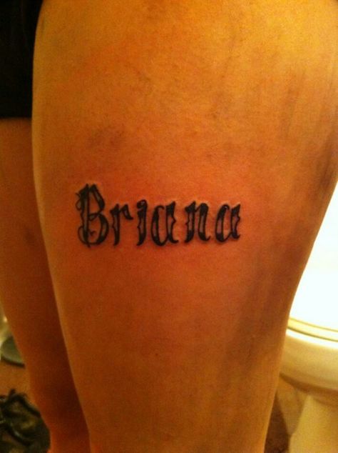 Like Briana Tattoo Name, Tattoo Name, Name Tattoos, Pretty Tattoos, Tattoo Quotes, Tattoos, Quotes