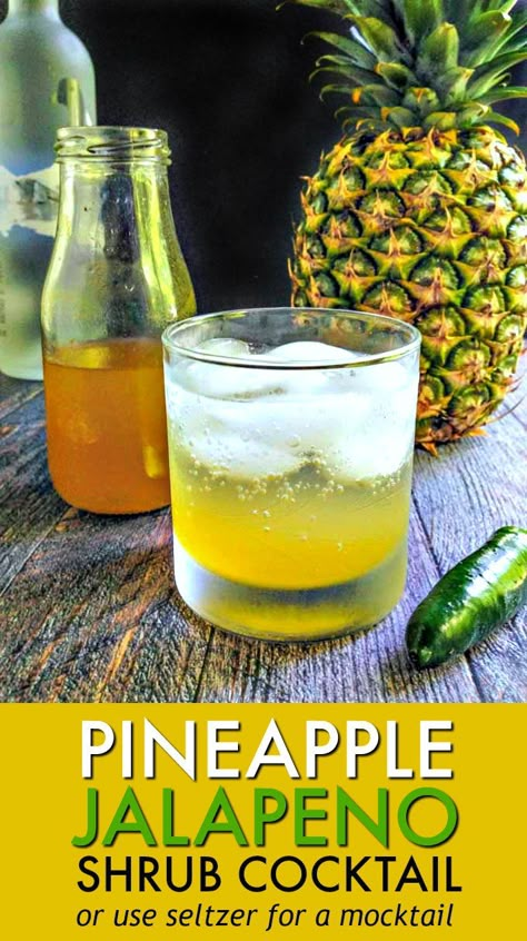 This pineapple jalapeño shrub cocktail has the sweetness of pineapple, the heat of jalapeños and the tang of vinegar. Great with seltzer or vodka for a refreshing summer drink. #shrub #pineapple #jalapeno #drink #cocktail #mocktail #summerdrink Jalapeno Drink, Pineapple Kombucha Recipe, Drinking Shrubs, Shrub Cocktails, Sparkling Pineapple Mocktail, Ginger Beer Pineapple Mocktail, Campari Cocktail, Cointreau Cocktail, Oyster Shooter