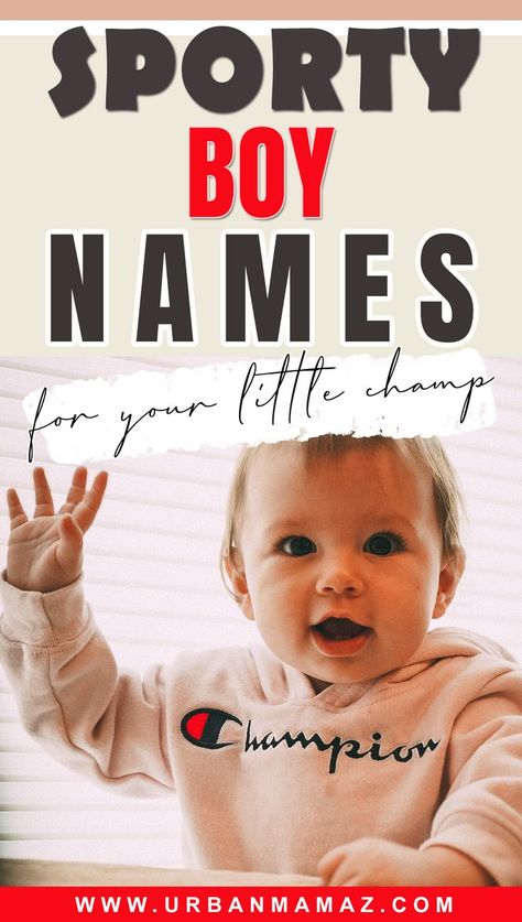 SPORTY BOY NAMES FOR YOUR FUTURE CHAMP Baby Boy Sports Nursery, Top 100 Boys Names, Baby Boy Soccer, One Syllable Boy Names, Top Boy Names, Strong Boy Names, Cool Baby Boy Names, Baby Boy Football