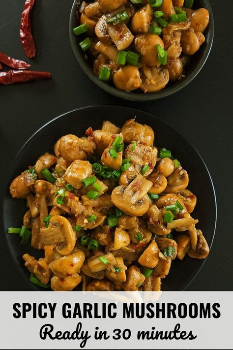 Two bowls of spicy garlic mushrooms with dried red chilies on the side Mushroom Entree, Spicy Mushrooms, Healthy Simple Recipes, Spicy Mushroom, Mushroom Dish, Quick And Easy Appetizers, Garlic Mushrooms, Christmas Dishes, Easy Appetizer Recipes