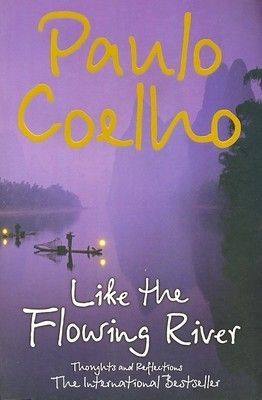 Paulo Coelho Books, Flowing River, Inspiring Books, Strong Quotes, Online Bookstore, Inspirational Books, Book Lists, Book Recommendations, Books Online