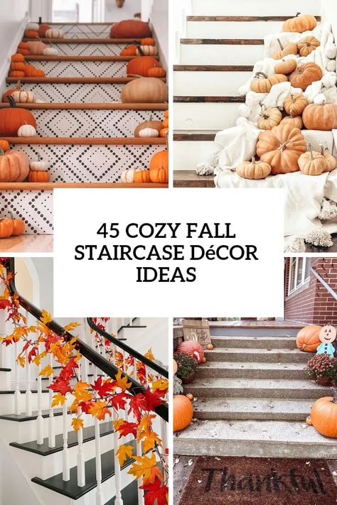 45 Cozy Fall Staircase Decor Ideas - DigsDigs Pumpkin Stairs Decor, Fall Stairs Decor Inside, Fall Indoor Staircase Decor, Fall Outdoor Stairs Decor, Fall Porch Decor Stairs, Pumpkin Stair Decor, Fall Stairs Decor Outside, Halloween Decorations Stairs, Fall Stairs Decor