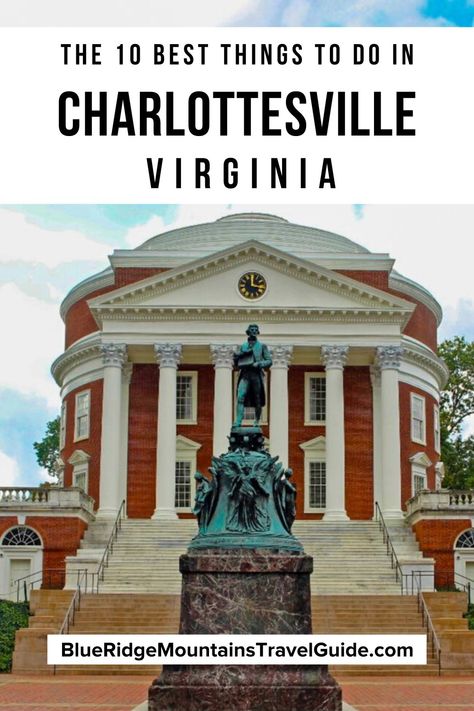 The Best Things to do in Charlottesville VA, with the University of Virginia, the Paramount Theater, Monticello, Wineries, Hikes and more! | things to do in charlottesville virginia | what to do in charlottesville va | charlottesville va things to do | places to visit near charlottesville va | downtown charlottesville va | charlottesville things to do | virginia charlottesville | things to do near charlottesville va | things to do near charlottesville virginia | charlottesvi via @greenglobaltrvl Monticello Virginia, Charlottesville Wineries, Paramount Theater, Virginia Travel, Virginia Is For Lovers, Charlottesville Virginia, Charlottesville Va, Mountain Travel, University Of Virginia